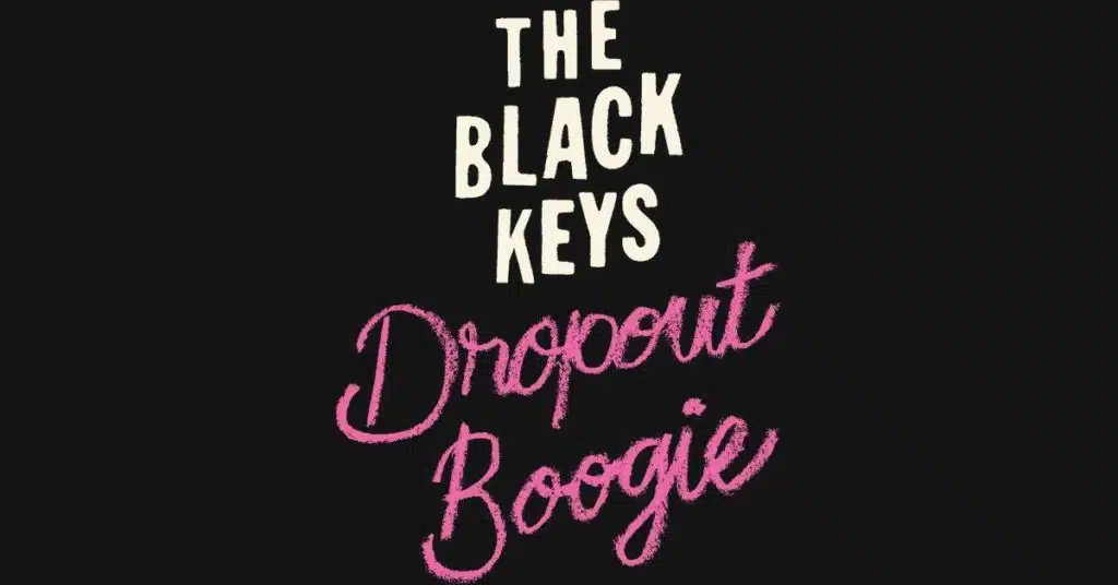 On 'Dropout Boogie,' the Black Keys still sound raw and fast.